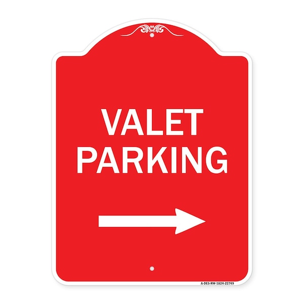 Signmission Designer Series Valet Parking W/ Right Arrow, Red & White Aluminum Sign, 18" x 24", RW-1824-22749 A-DES-RW-1824-22749 - main